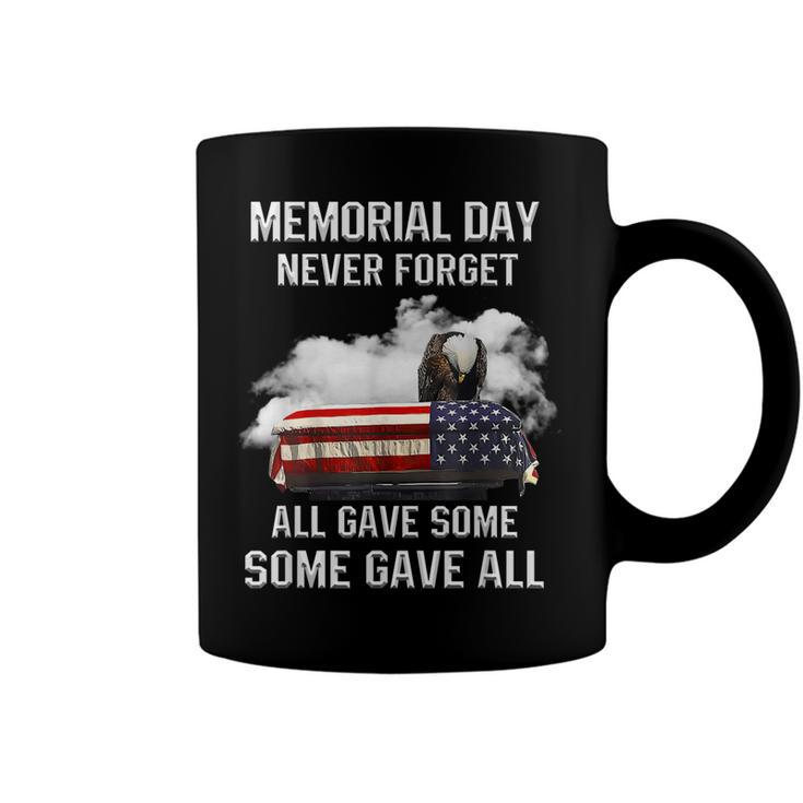 Memorial Day Never Forget All Gave Some Some Gave All  Coffee Mug