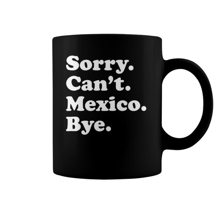 Men Women Boys Or Girls Funny Mexico Coffee Mug