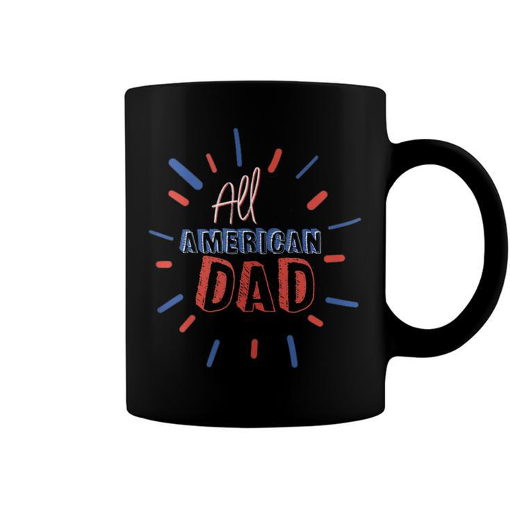 Mens All American Dad 4Th Of July Family Matching Cute Holiday  Coffee Mug