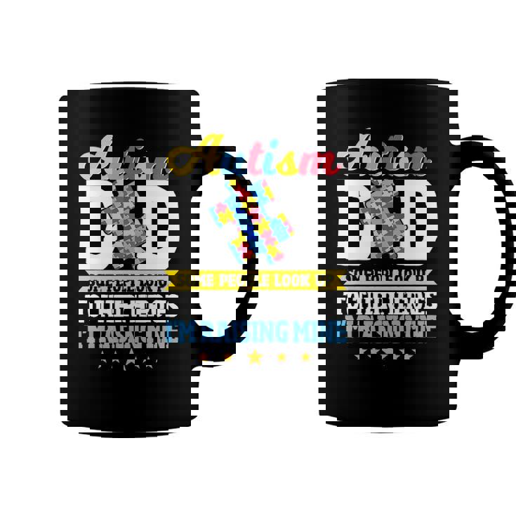 Mens Autism Dad Some People Look Up To Their Heroes Autism Coffee Mug