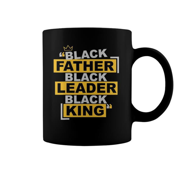 Mens Black Father Black Leader Black King African American Pride Coffee Mug
