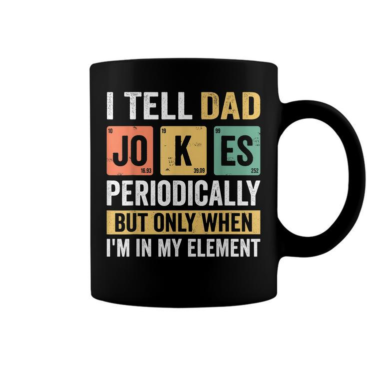 Mens Daddy  I Tell Dad Jokes Periodically Fathers Day  Coffee Mug