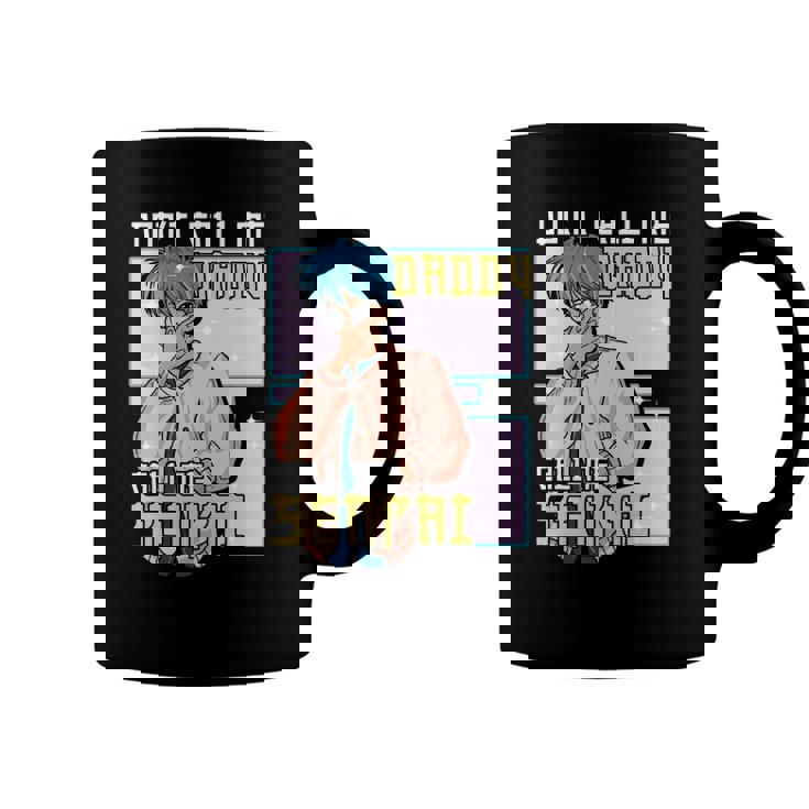 Mens Funny Dont Call Me Daddy Call Me Senpai Anime Kawaii Coffee Mug