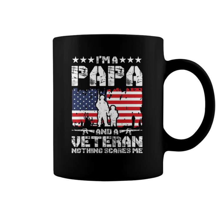 Mens Im A Papa And A Veteran Nothing Scares Me Proud Us Army Coffee Mug