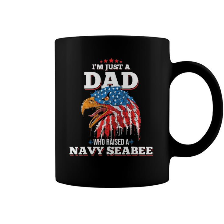 Mens Im Just A Dad Who Raised A Navy Seabee  Navy Seabees Coffee Mug