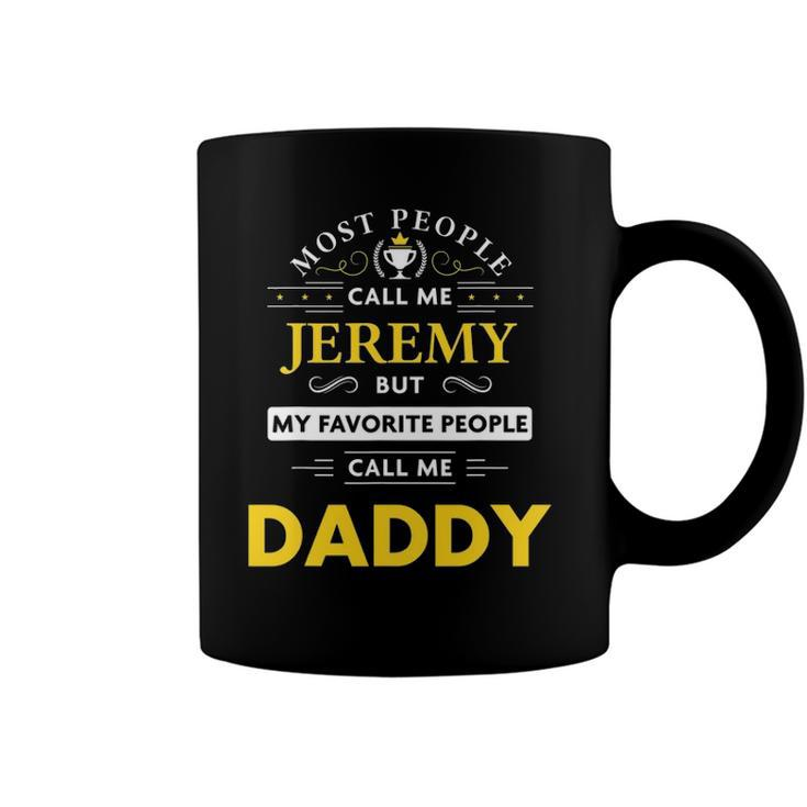 Mens Jeremy Name Gift - Daddy Coffee Mug