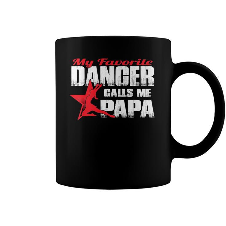 Mens My Favorite Dancer Calls Me Papa Dance Papa  Coffee Mug