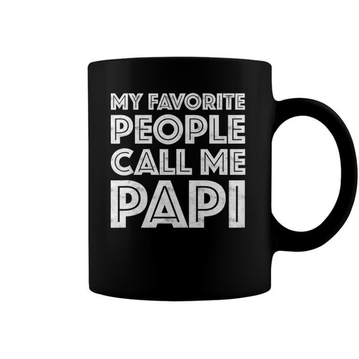 Mens My Favorite People Call Me Papi Fathers Day Gift  Coffee Mug