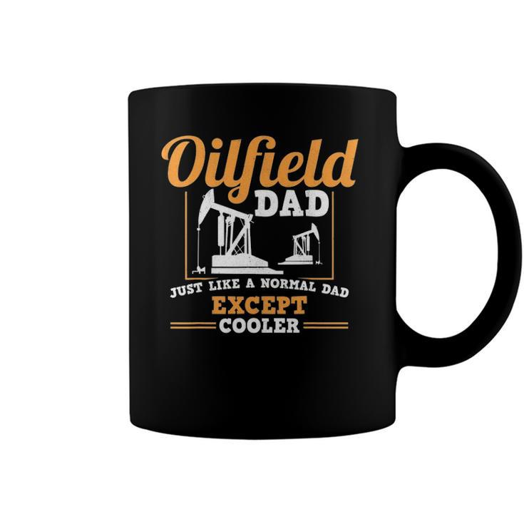 Mens Oilfield Dad Roughneck Oil Rig Father Oilfield Worker Coffee Mug