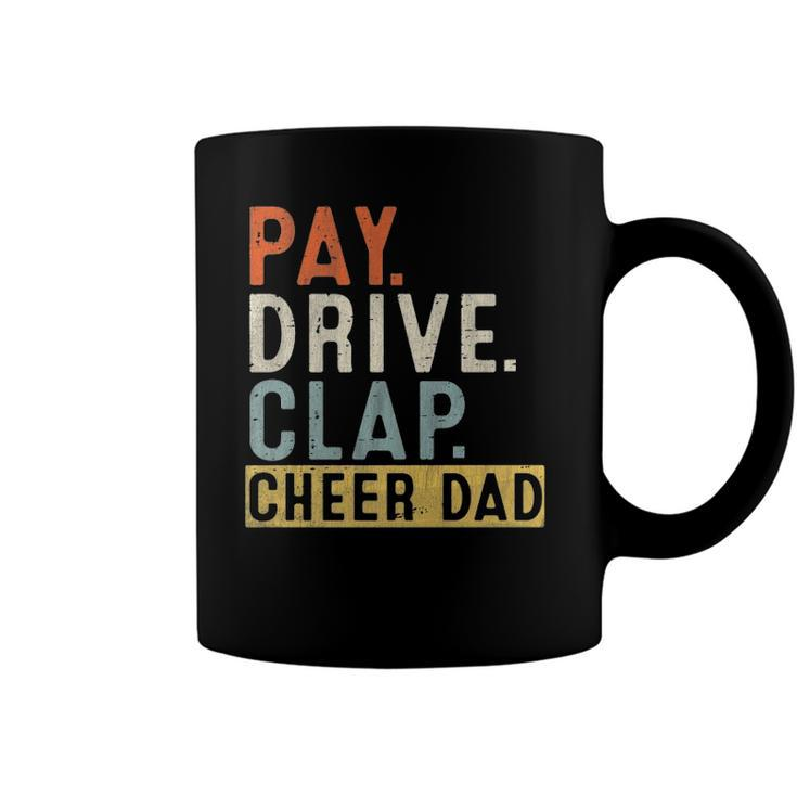 Mens Pay Drive Clap Cheer Dad Cheerleading Father Day Cheerleader  Coffee Mug