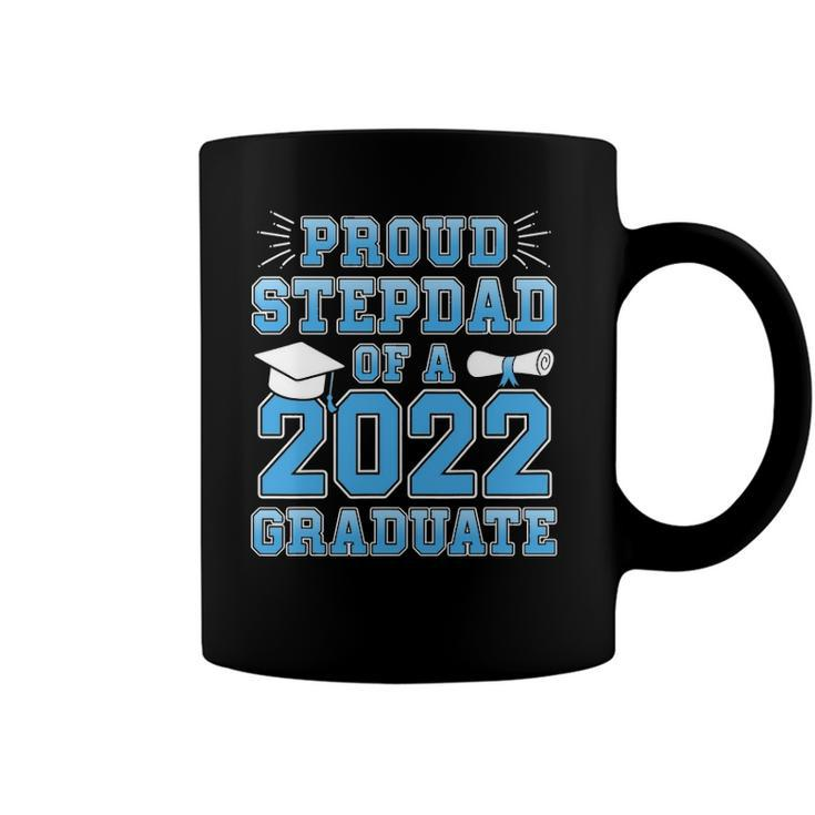 Mens Proud Stepdad Of A 2022 Graduate Stepfather Graduation Party Coffee Mug