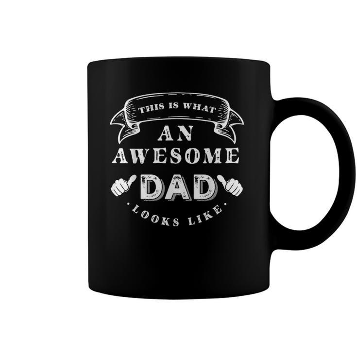 Mens This Is What An Awesome Dad Looks Like Coffee Mug