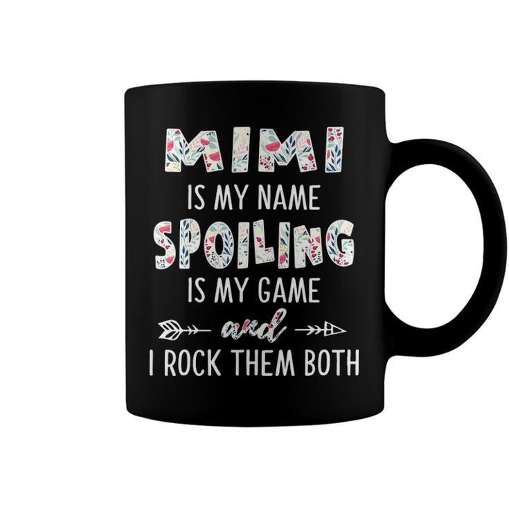 Mimi Grandma Gift   Mimi Is My Name Spoiling Is My Game Coffee Mug