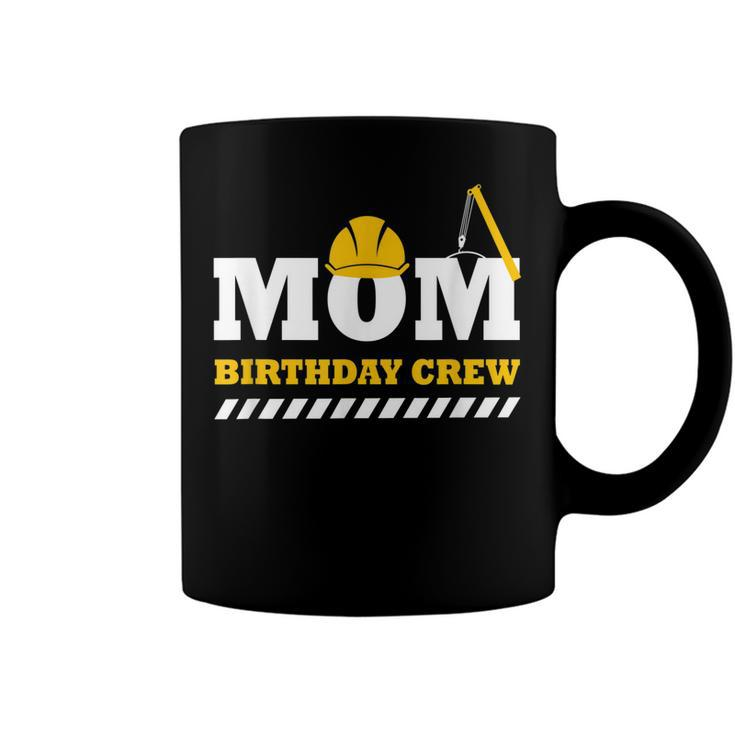 Mom Birthday Crew Construction Birthday Party  V3 Coffee Mug
