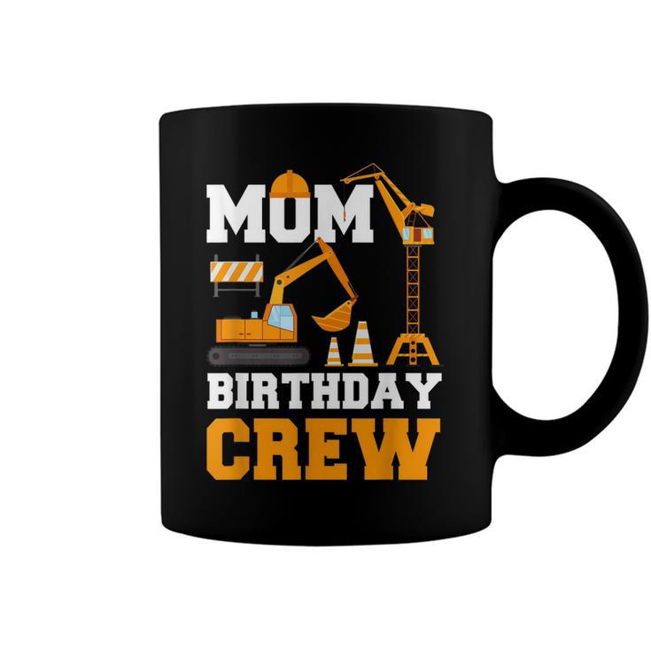 Mom Birthday Crew Construction Funny Birthday Party Coffee Mug