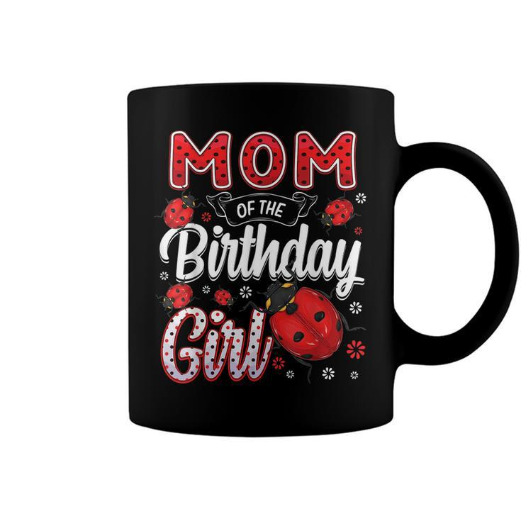 Mom Of The Birthday Girl - Family Ladybug Birthday  Coffee Mug