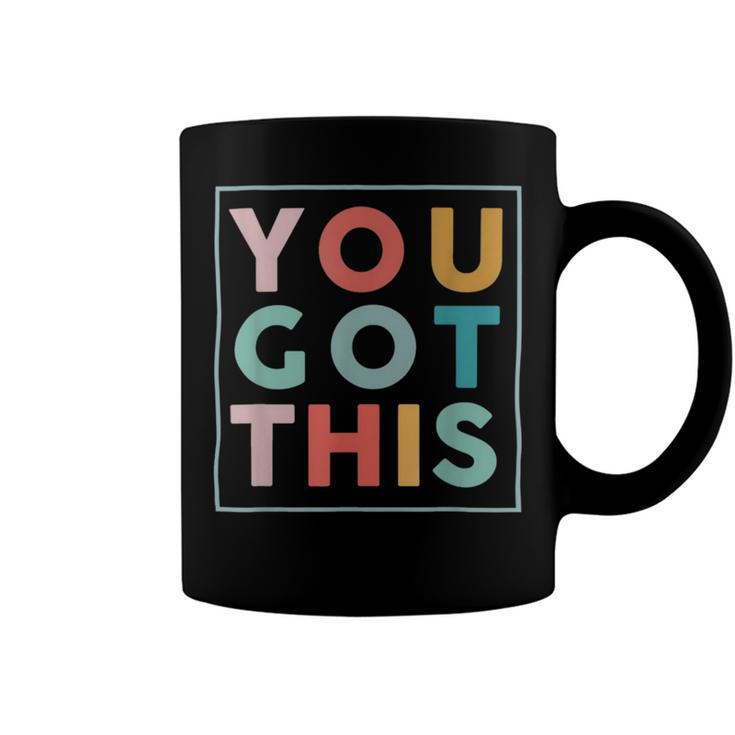 Motivational Testing Day Shirt For Teacher You Got This   179 Trending Shirt Coffee Mug