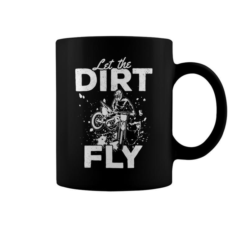 Motorcycle Let The Dirt Fly Dirtbike 494 Shirt Coffee Mug