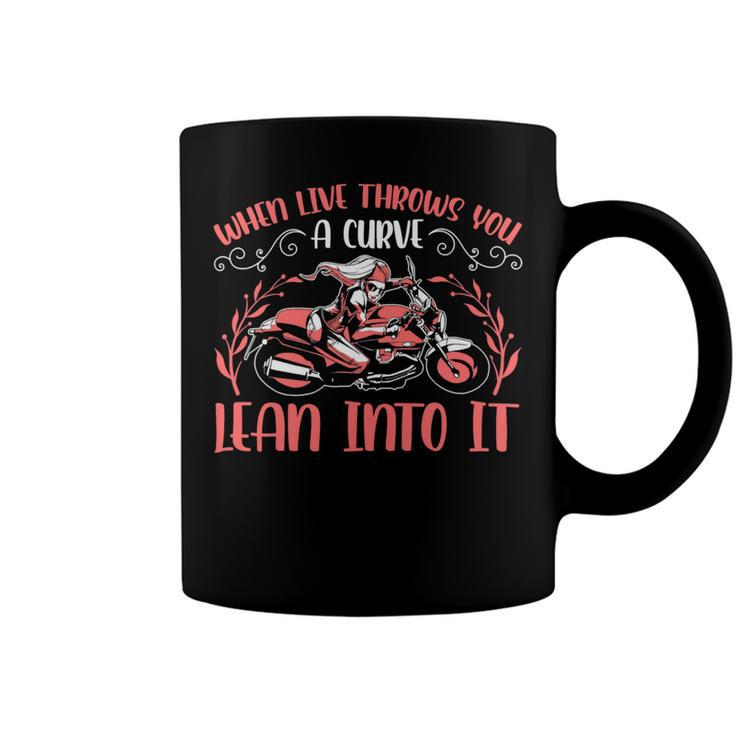 Motorcycle Saying When Live Throws You 474 Shirt Coffee Mug