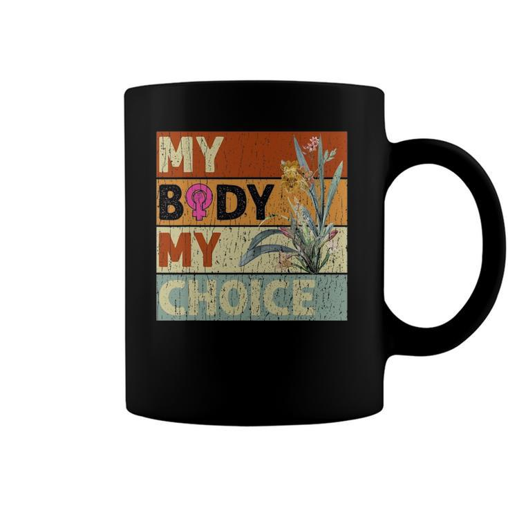 My Body My Choice Feminist Womens Floral Feminist Coffee Mug