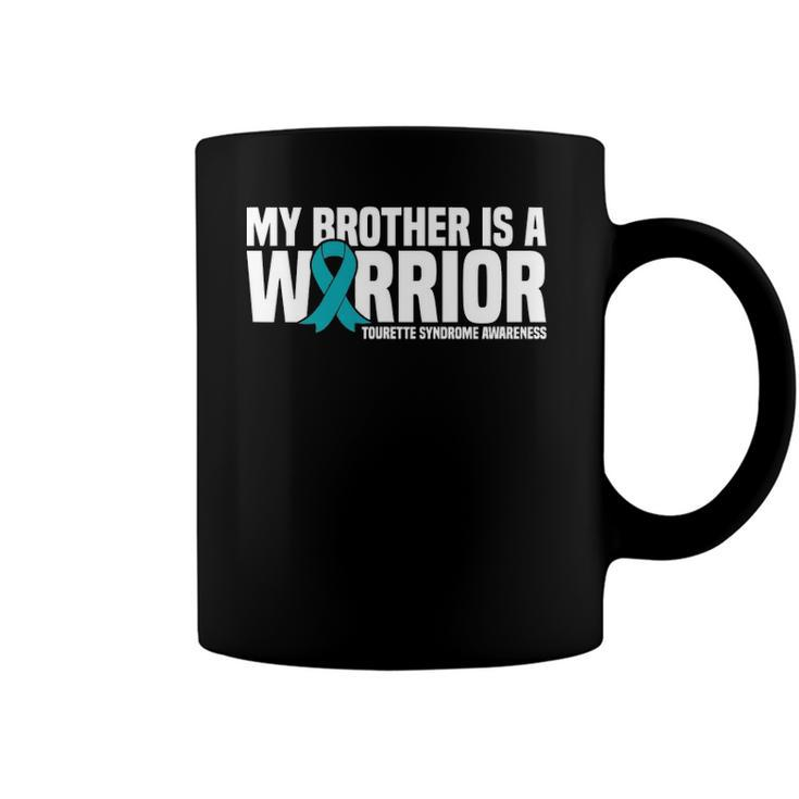 My Brother Is A Warrior Tourette Syndrome Awareness Coffee Mug