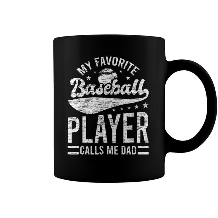 My Favorite Baseball Player Calls Me Dad Catcher Baseball Coffee Mug