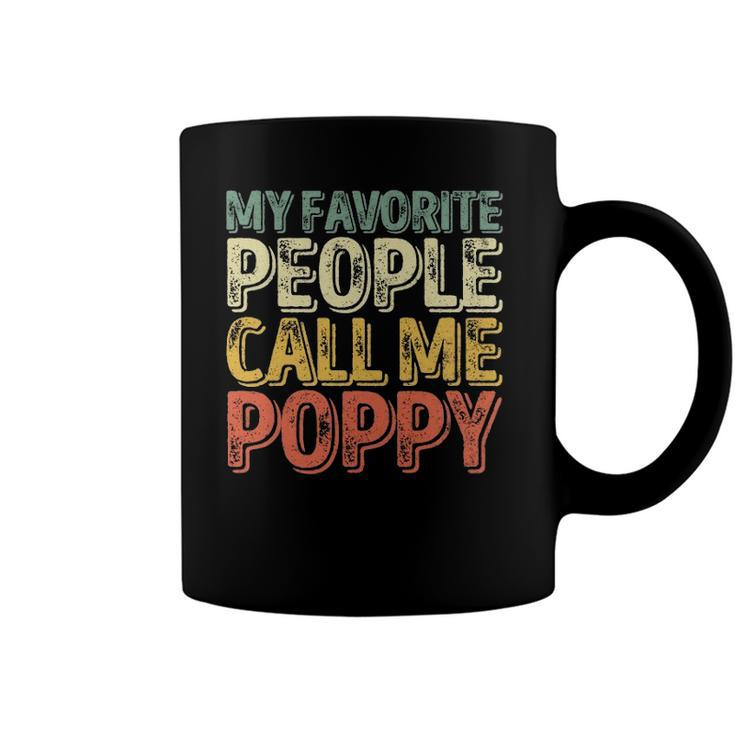 My Favorite People Call Me Poppy  Funny Christmas Coffee Mug