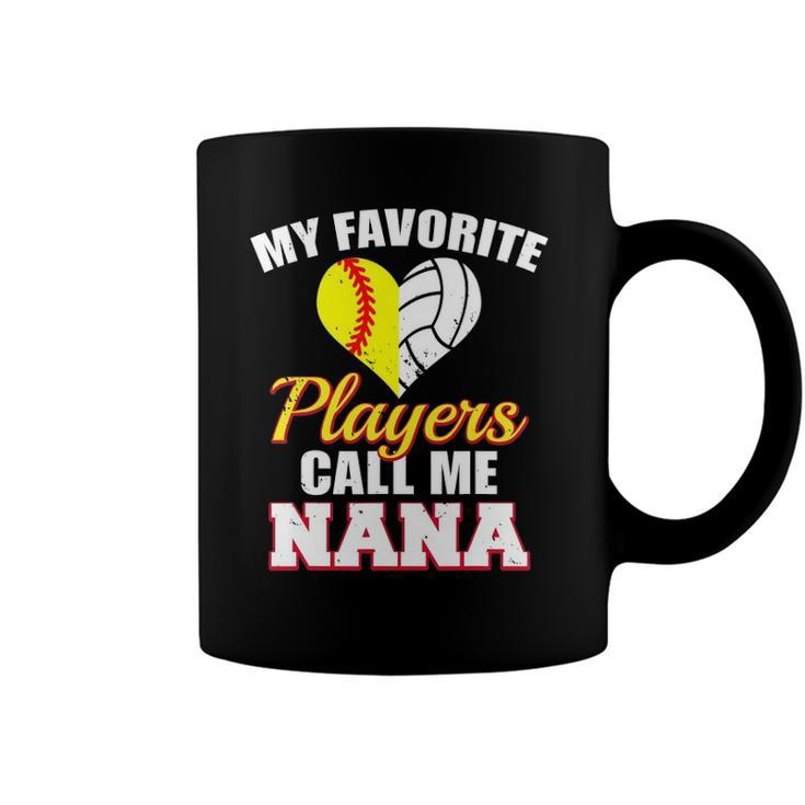 My Favorite Softball Volleyball Players Call Me Nana Coffee Mug