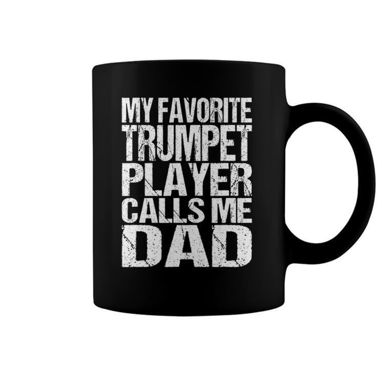 My Favorite Trumpet Calls Me Dad Marching Band Coffee Mug