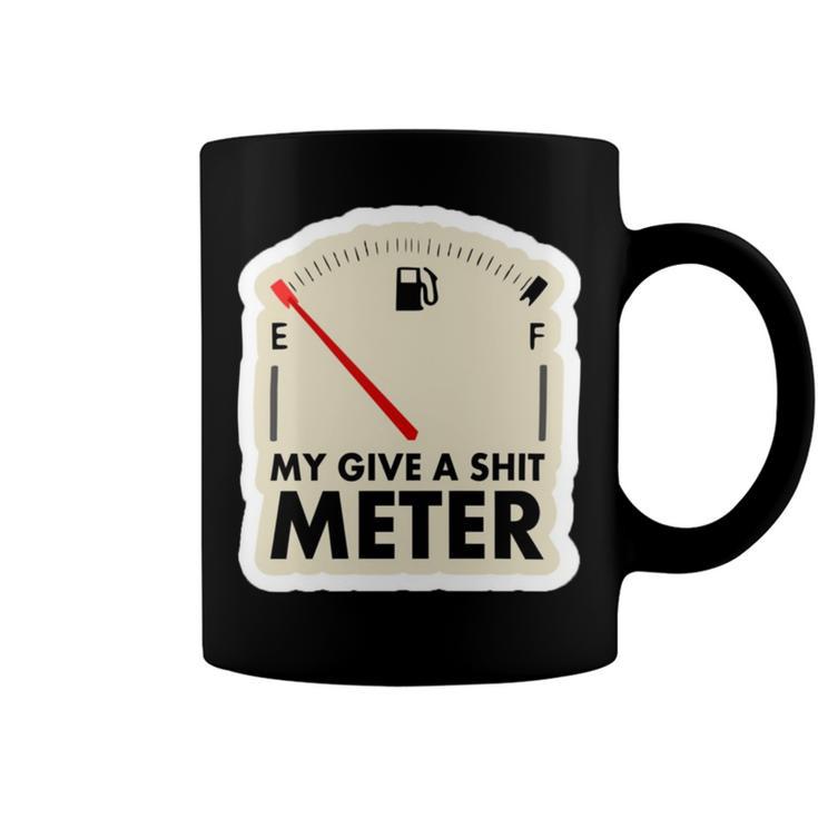 My Give A Shit Meter Is Empty Sarcastic Autocollant  393 Trending Shirt Coffee Mug