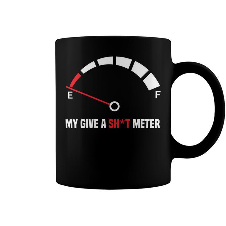 My Give A Shit Meter Is Empty Sarcastic Autocollant  394 Trending Shirt Coffee Mug