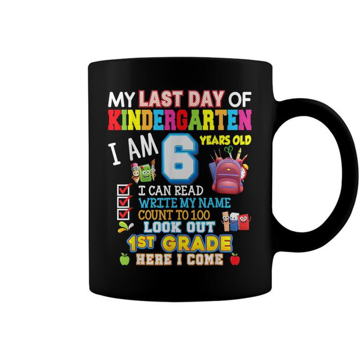 My Last Day Of Kindergarten 1St Grade Here I Come So Long  V3 Coffee Mug