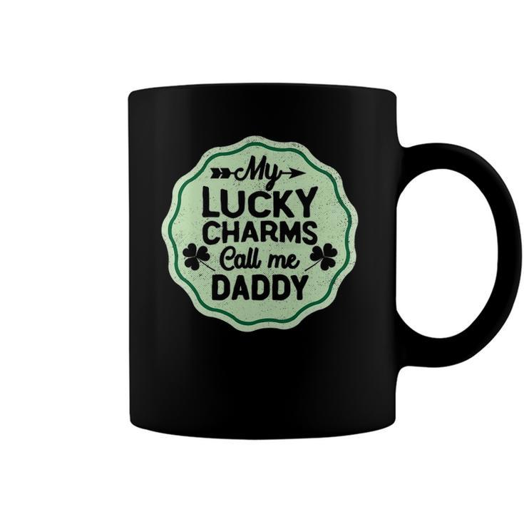 My Lucky Charms Call Me Daddy St Patricks Day Coffee Mug