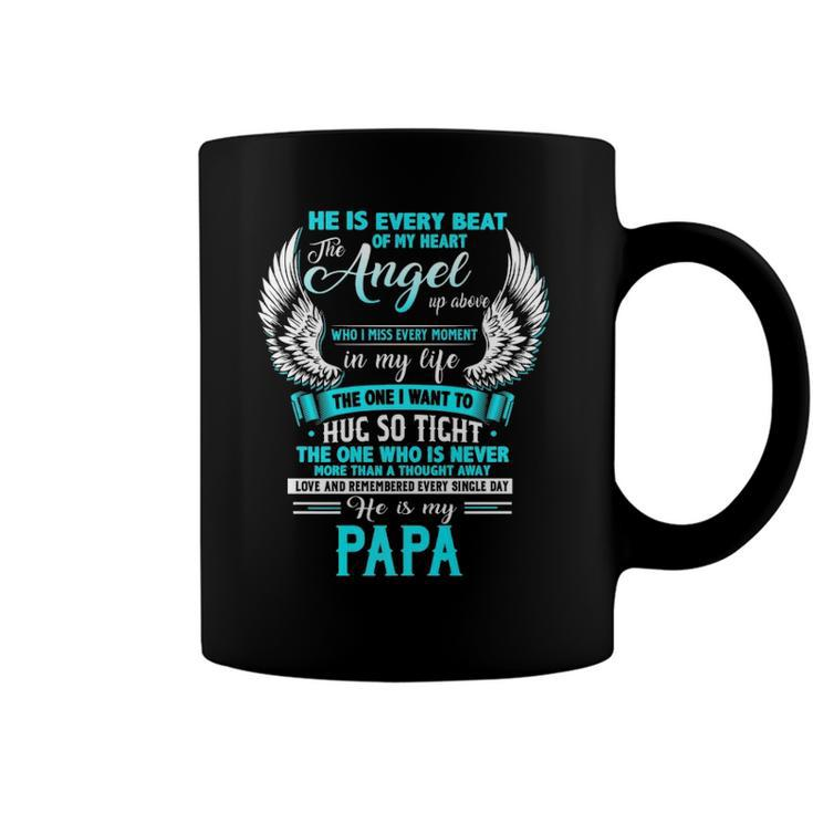 My Papa I Want To Hug So Tight One Who Is Never More Than Coffee Mug