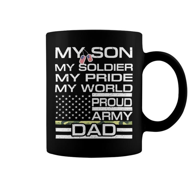 My Son My Soldier Hero Proud Army Dad 702 Shirt Coffee Mug