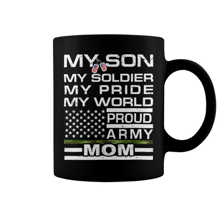 My Son My Soldier Hero Proud Army Mom 698 Shirt Coffee Mug