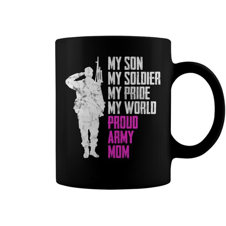 My Son My Soldier Proud Army Mom 692 Shirt Coffee Mug
