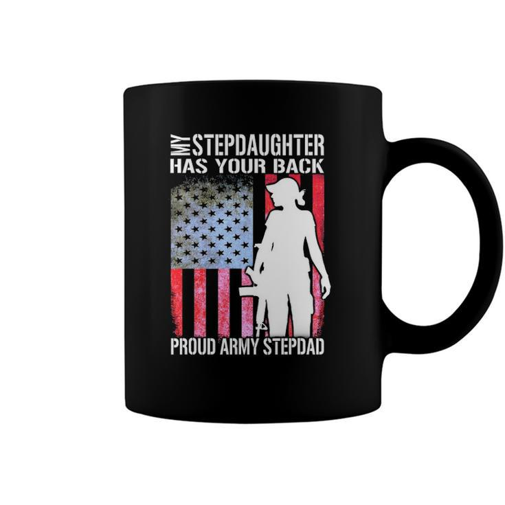 My Stepdaughter Has Your Back Proud Army Stepdad  Gift Coffee Mug