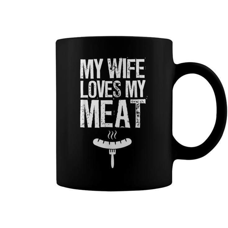 My Wife Loves My Meat Funny Grilling Bbq Lover  Coffee Mug