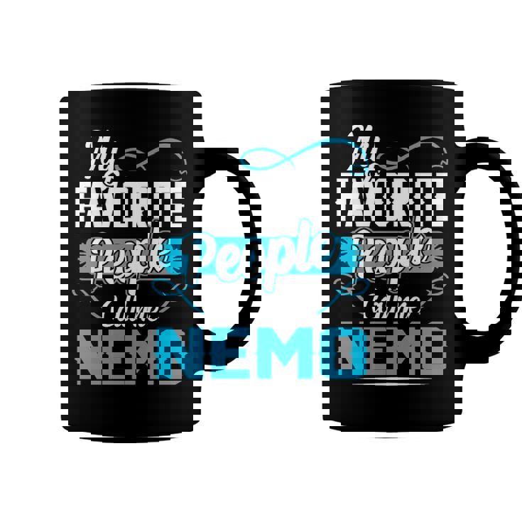 Nemo Grandpa Gift   My Favorite People Call Me Nemo V2 Coffee Mug