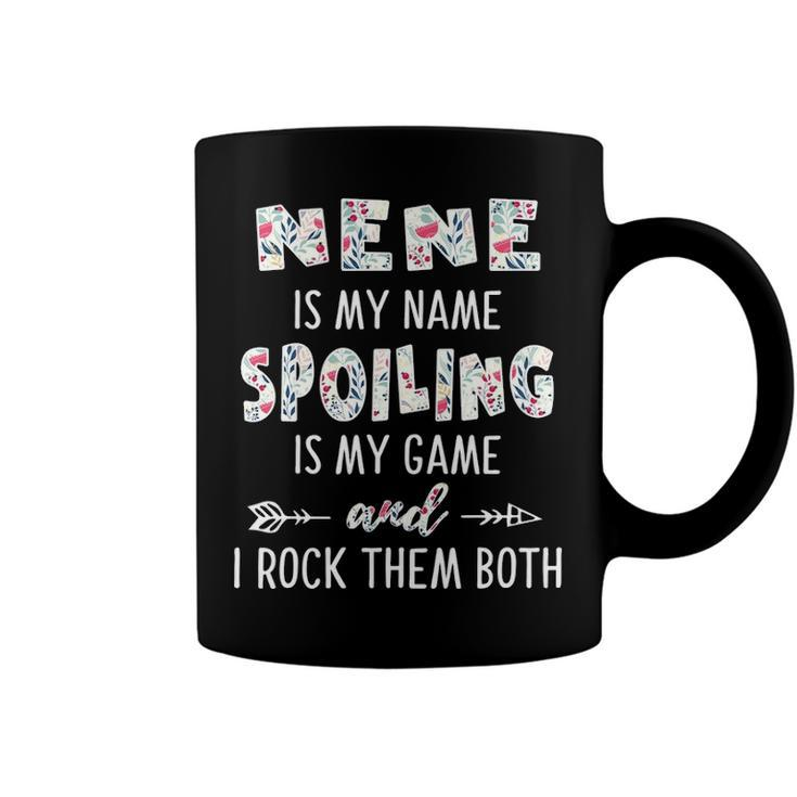 Nene Grandma Gift Nene Is My Name Spoiling Is My Game Coffee Mug