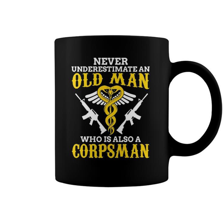 Never Underestimate An Old Man Corpsman Coffee Mug