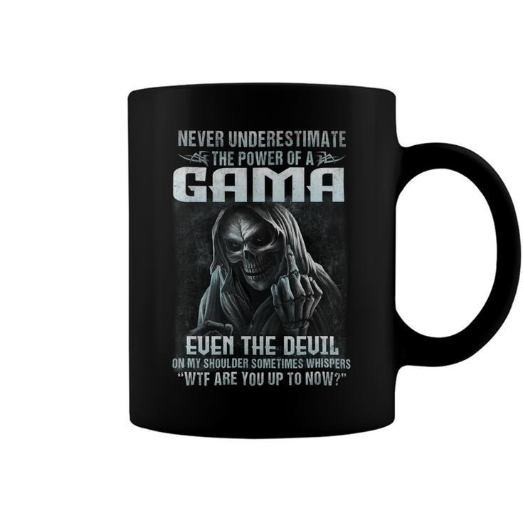 Never Underestimate The Power Of An Gama Even The Devil V6 Coffee Mug