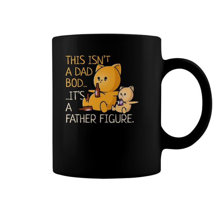 Not A Dad Bod A Father Figure Funny Fathers Day Coffee Mug
