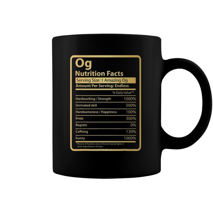 Og Nutrition Facts Fathers Day Gift For Og Coffee Mug