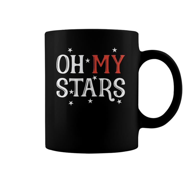 Oh My Stars July 4Th Independence Day Gift Coffee Mug
