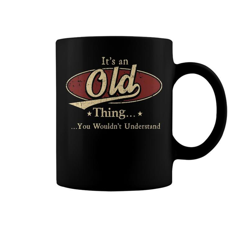 Old Shirt Personalized Name Gifts T Shirt Name Print T Shirts Shirts With Name Old Coffee Mug