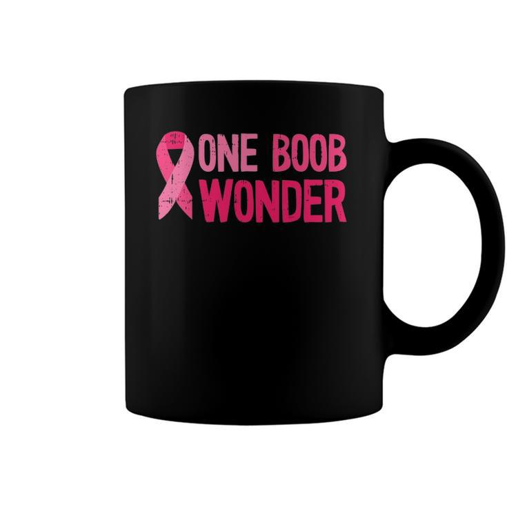 One Boob Wonder - Pink Ribbon Survivor Breast Cancer Coffee Mug