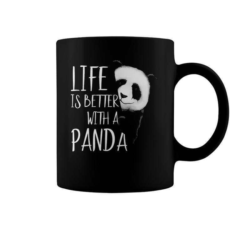 Panda Lovers Life Is Better With A Panda Bear  Coffee Mug