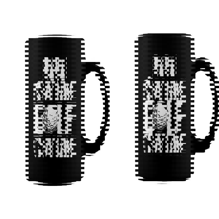 Papai Is My Name Golf Is My Game Love Golfing Coffee Mug